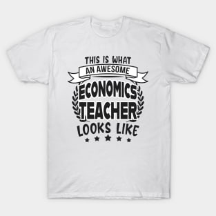 Economics Teacher Economy Teachers Fun T-Shirt